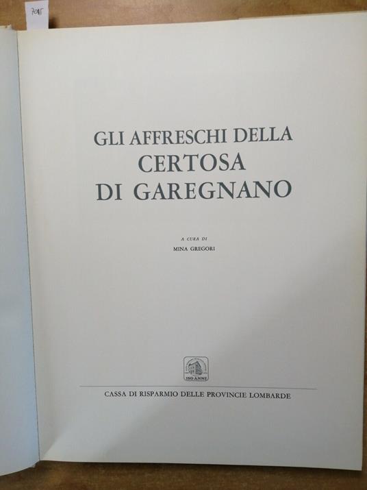 Gli Affreschi Della Certosa Di Garegnano - Mina Gregori - Cariplo - Mina Gregori - copertina