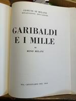 Mino Milani - Garibaldi E I Mille - 1960 Comune Di Milano Illustrato Pavia(