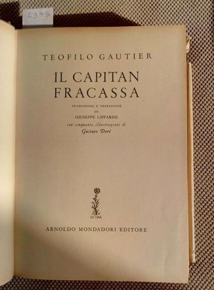 Teofilo Gautier - Il Capitan Fracassa - 1958 Mondadori - Illustrato Dorè - Théophile Gautier - copertina