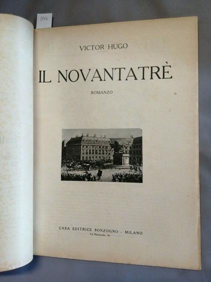 Victor Hugo - Il Novantatrè - 27 Illustrazioni - Anni Trenta - Sonzogno - Victor Hugo - copertina