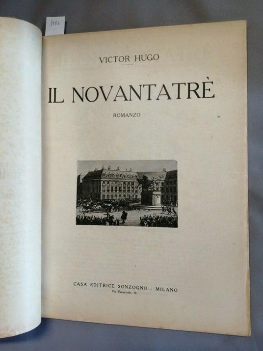 Victor Hugo - Il Novantatrè - 27 Illustrazioni - Anni Trenta - Sonzogno - Victor Hugo - copertina