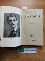Giosu Borsi - Colloqui - Garzanti - 1943 - Con Ritratto Dell'Autore -