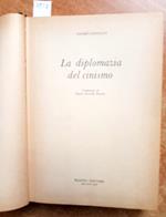 Andr Castelot - La Diplomazia Del Cinismo - Rizzoli - 1982 - 1Ed.