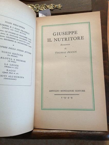 Giuseppe Il Nutritore - Thomas Mann - Mondadori - 1949 - Medusa - 1Ed. - - Thomas Mann - copertina