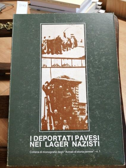 I Deportati Pavesi Nei Lager Nazisti - Pavia 1981 Giulio Guderzo - Ponzio - Giulio Guderzo - copertina