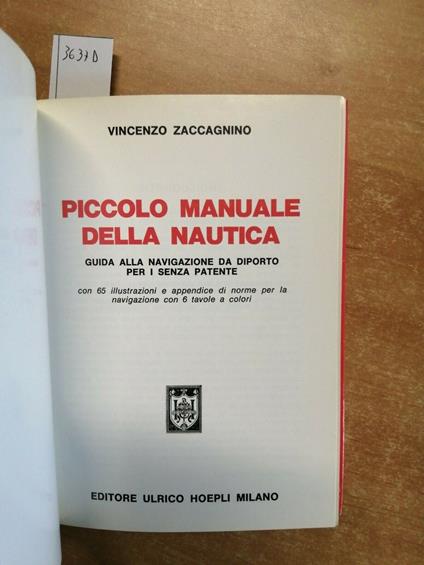 Zaccagnino - Piccolo Manuale Della Nautica - 1972 - Hoepli - Da Diporto - Vincenzo Zaccagnino - copertina