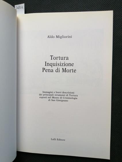 Aldo Migliorini - Tortura Inquisizione Pena Di Morte 1997 Lalli Illustrato( - Aldo Migliorisi - copertina