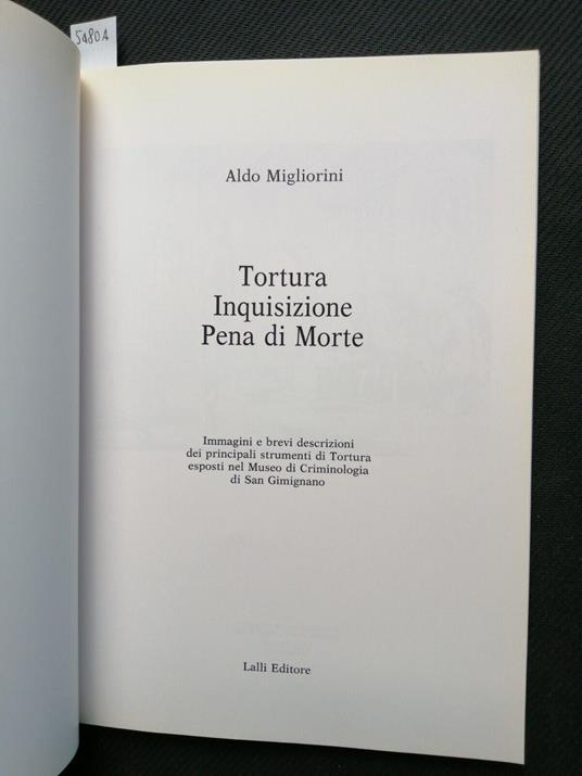 Aldo Migliorini - Tortura Inquisizione Pena Di Morte 1997 Lalli Illustrato( - Aldo Migliorisi - copertina