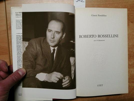 Gianni Rondolino - Roberto Rossellini - Biografia - 1989 - Utet - 50 Foto - Gianni Rondolino - copertina