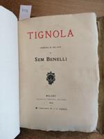 Sem Benelli - Tignola - Treves - 1914 Commedia In Tre Atti Copertina Rara