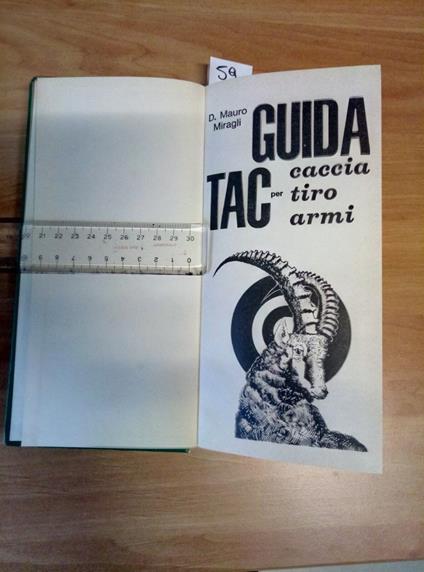 Guida Tac Per Caccia Tiro Armi Miragli 1972 Illustrato Da Tullio Pericoli - 059 - Mauro Miglio - copertina