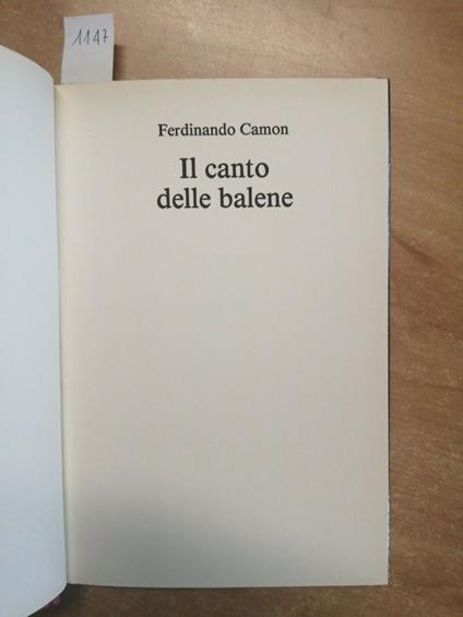 Ferdinando Camon - Il Canto Delle Balene - 1Ed. Cde - 1990 - Rilegato - - Ferdinando Camon - copertina