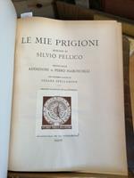 Le Mie Prigioni - Memorie Di Silvio Pellico 1933 Rizzoli - 400 Fotografie