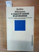 Carlo Boffito - Efficienza E Rapporti Sociali Di Produzione 1979 Einaudi