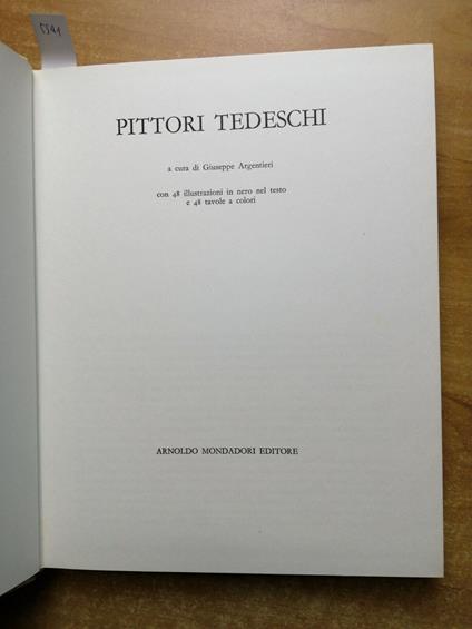 Pittori Tedeschi - G. Argentieri - Mondadori - 1966 Durer Cranach Holbein - Giuseppe Argentieri - copertina