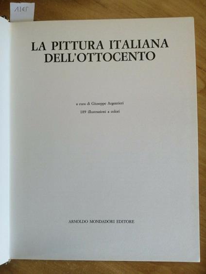 Giuseppe Argentieri - La Pittura Italiana Dell'Ottocento - 1970 Mondadori - Giuseppe Argentieri - copertina