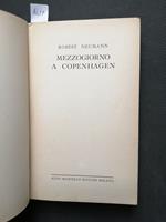 Robert Neumann - Mezzogiorno A Copenhagen - 1955 - Aldo Martello Romanzo