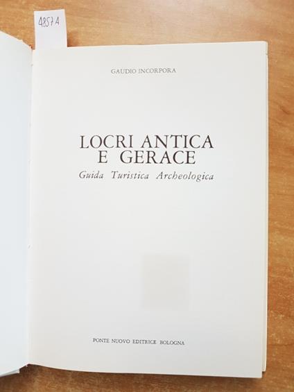 Locri Antica E Gerache Guida Turistica - Gaudio Incorpora 1980 Ponte Nuovo4857A - Gaudio Incorpora - copertina
