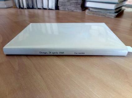 Giusto Perretta - Dongo 28 Aprile 1945 La Verità 1990 Actac - Giusto Perretta - copertina