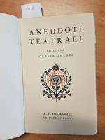 Oreste Trebbi - Aneddoti Teatrali -A.F. Formiggini - Roma - 1929 -