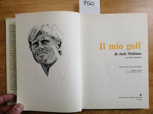 Jack Nicklaus - Il Mio Golf - Sperling 1977 + Omaggio Croara Country Club - Jack Nicklaus - copertina