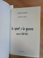 Lo Sport E La Guerra - Novara 1940 1945 - Capra 2006 Zen Iniziative