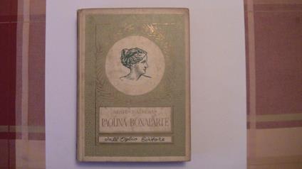 Paolina Bonaparte Biografia - Henri D'Almeras 1964 Dall'Oglio Illustrato - Henri D'Alméras - copertina