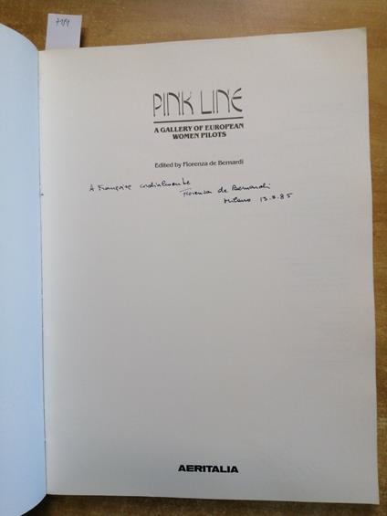 Pink Line A Gallery Of European Women Pilots Fiore De Bernardi Autografato! - Fiorenza De Bernardi - copertina