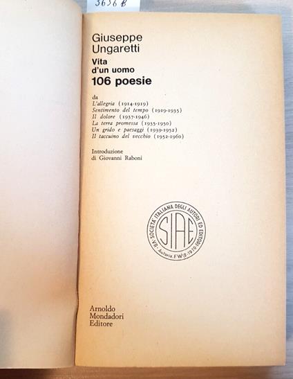 Giuseppe Ungaretti: Vita D'Un Uomo 106 Poesie 1914-1960 -Mondadori 1970 - G. Ungaretti - copertina