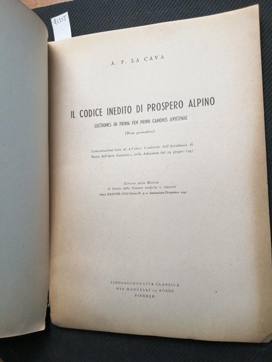 Il Codice Inedito Di Prospero Alpino - 1947 - A.F. La Cava - Firenze - - copertina