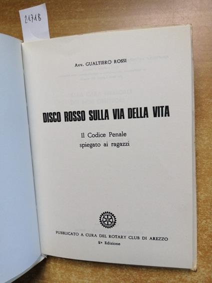 Disco Rosso Sulla Via Della Vita Il Codice Penale Spiegato Ai Ragazzi Rotary2174 - copertina