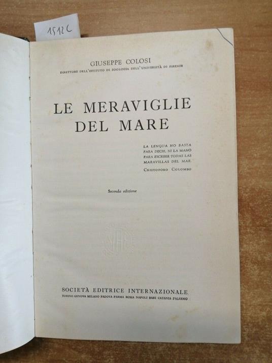Le Meraviglie Del Mare - Giuseppe Colosi - Sei - 1958 - Illustrato -(1512C - copertina