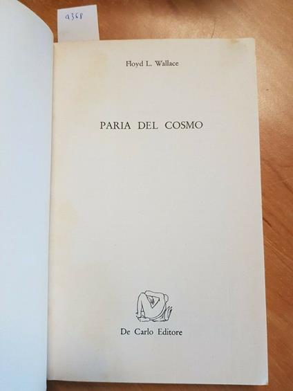 F. L. Wallace - Paria Del Cosmo - Gamma Il Fantalibro - 1972 - De Carlo - - copertina