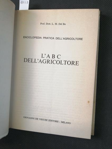 Del Bo - L'Abc Dell'Agricoltore Terreno Concime Irrigazione 1974 De Vecchi - copertina