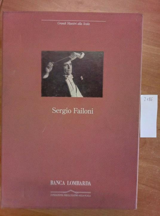 Sergio Failoni - Maestri Alla Scala - Banca Lombarda 1995 + 2 Cd - copertina
