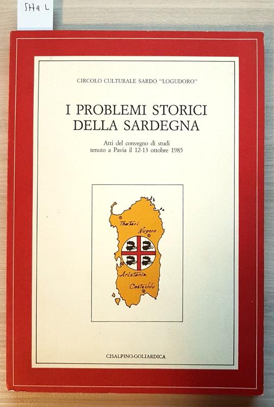 I Problemi Storici Della Sardegna - Pulina - Cisalpino Goliardica - 1986 - copertina