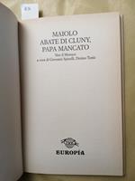 Maiolo Abate Di Cluny Papa Mancato Siro Il Monaco 1998 - Europia Medioevo