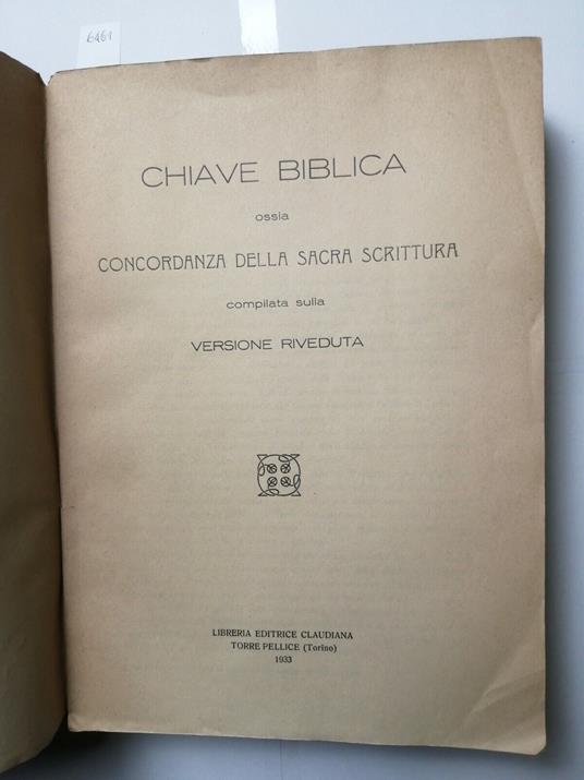Chiave Biblica Ossia Concordanza Della Sacra Scrittura 1933 Claudiana Bibbia6461 - copertina