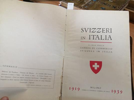 Svizzeri In Italia 1919-1939 Camera Di Commercio Svizzera - copertina