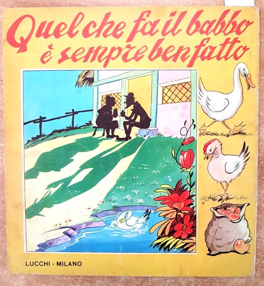 Quel Che Fa Il Babbo è Sempre Ben Fatto Lucchi Milano Le Più Belle Favole - copertina