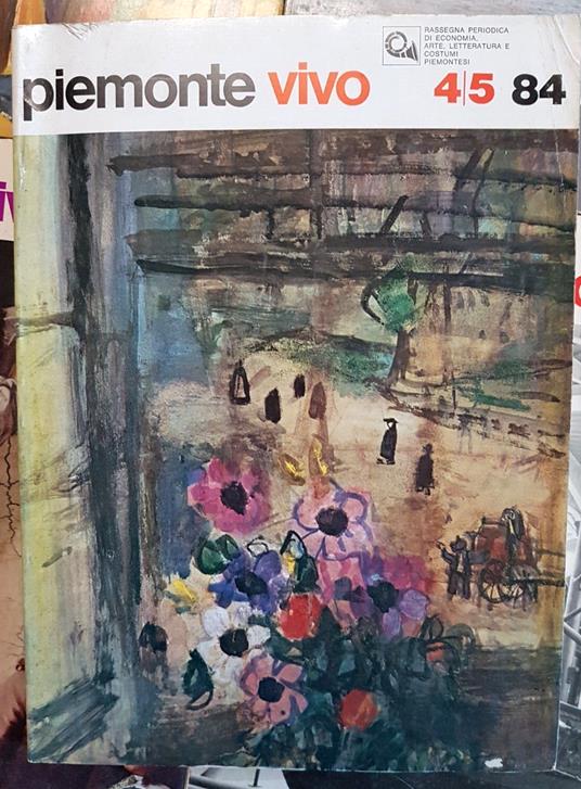 Lotto 9 Riviste Piemonte Vivo Annate 1982/84 Economia Arte Letteratura... - copertina