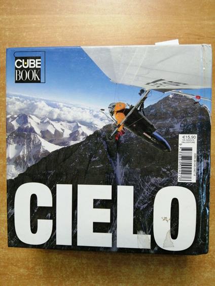 Cielo - Cube Book - 2006 - Edizioni White Star - 730 Pagine Fotografia - copertina