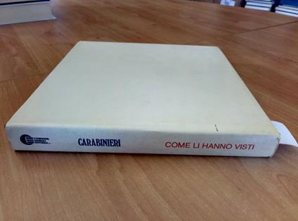 Carabinieri Come Li Hanno Visti - Compagnia Generale Editoriale - copertina