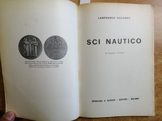 Sci Nautico Lanfranco Colombo 1965 Sperling Kupfer Sport Acquatici Scafi - copertina