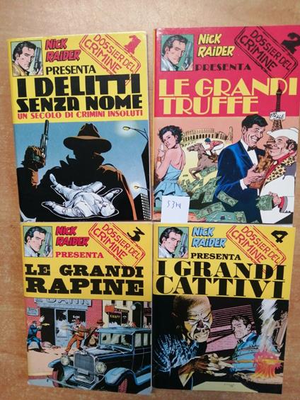 4 Nick Raider Dossier Crimine: Le Grandi Rapine + Cattivi + Truffe+ Delitti - copertina