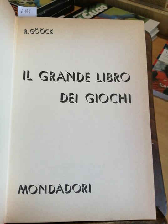 Goock - Il Grande Libro Dei Giochi - 1970 - Mondadori - Illustrato - Roland Goock - copertina