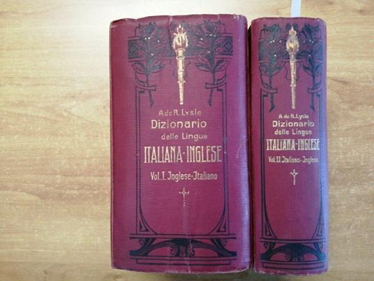 Dizionario Delle Lingue Italiana-Inglese 2 Volumi - Lysle Casanova 1924 - Andrea de Roever Lysle - copertina
