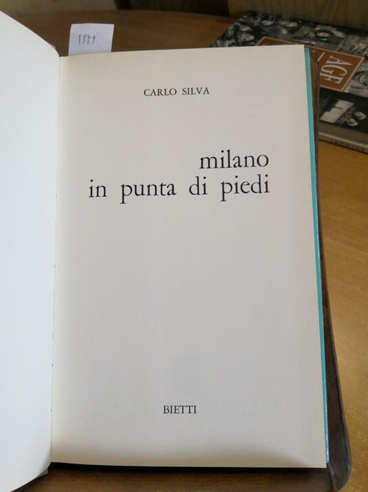 Milano In Punta Di Piedi - Silva Carlo - 1Ed. - Bietti 1979 Illustrato - Carlo Silva - copertina