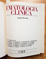 Ematologia Clinica - Angelo Baserga - Utet - 1986 - Illustrato