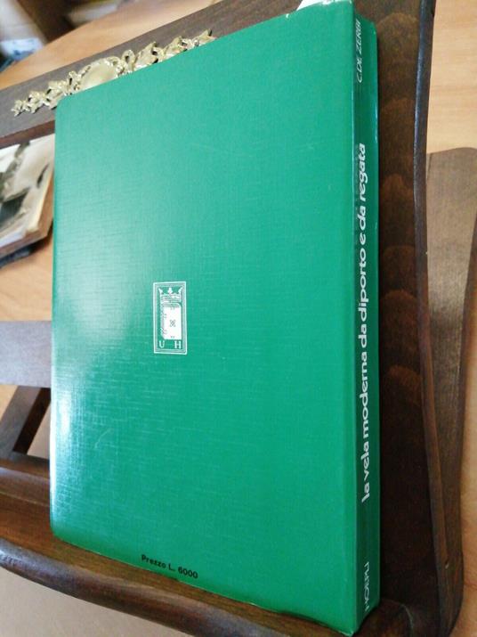 De Zerbi - La Vela Moderna Da Diporto E Da Regata 1975 Hoepli 124 Figure - C. De Zerbi - copertina